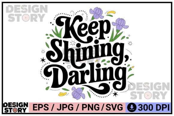 Keep Shining Darling: Retro Graphics & Illustrations