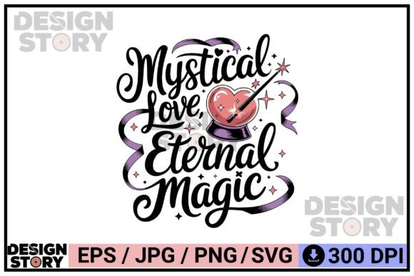 Mystical Love Eternal Magic Script Graphics